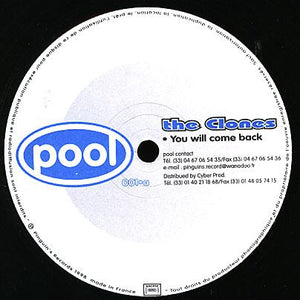 The Clones - You Will Come Back / Can U Feel It / Ḉa Queen (12")