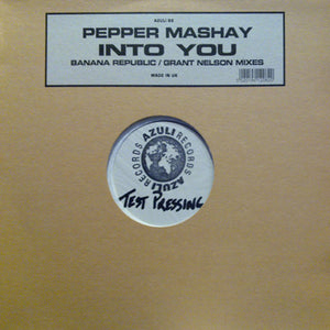 Pepper Mashay - Into You (Banana Republic / Grant Nelson Mixes) (12", TP, W/Lbl)