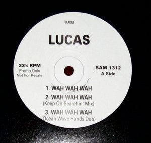 Lucas (2) - Wah Wah Wah (12", Promo)