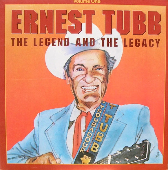 Various - Ernest Tubb: The Legend And The Legacy Volume 1 (LP, Comp)