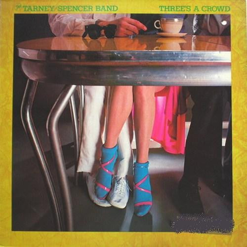 The Tarney/Spencer Band - Three's A Crowd (LP, Album)