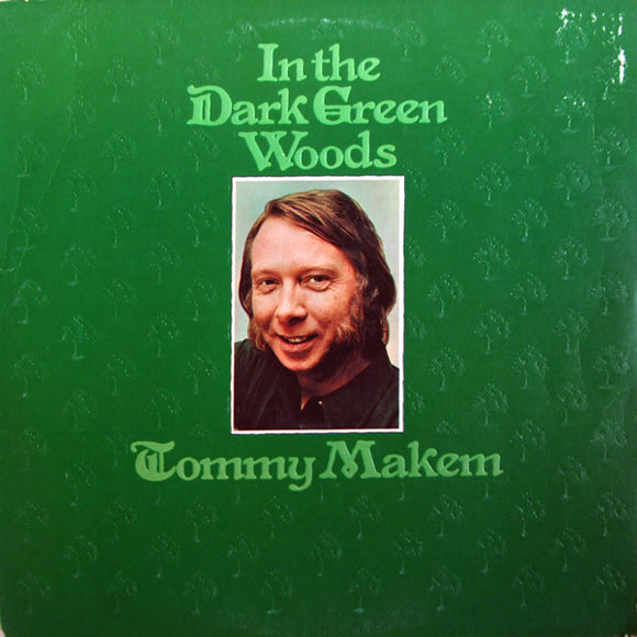 Tommy Makem - In The Dark Green Woods (LP, Album)