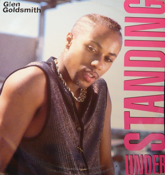 Glen Goldsmith - Understanding (12")