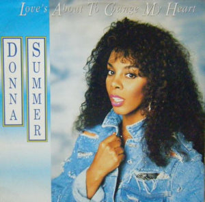 Donna Summer - Love's About To Change My Heart (12", Single)