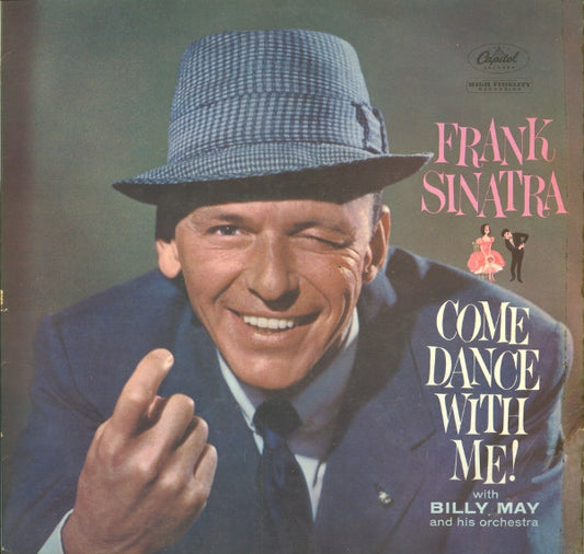 Frank Sinatra With Billy May And His Orchestra - Come Dance With Me! (LP, Album, Mono)