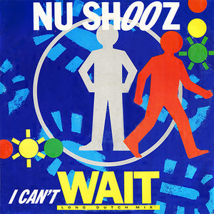 Nu Shooz - I Can't Wait (Long 'Dutch Mix') (12", Single, Pic)