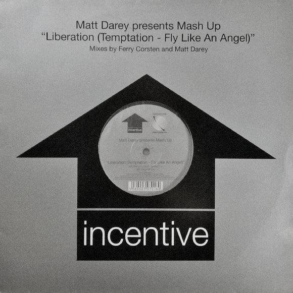 Matt Darey Presents Mash Up - Liberation (Temptation - Fly Like An Angel) (Mixes By Ferry Corsten And Matt Darey) (12