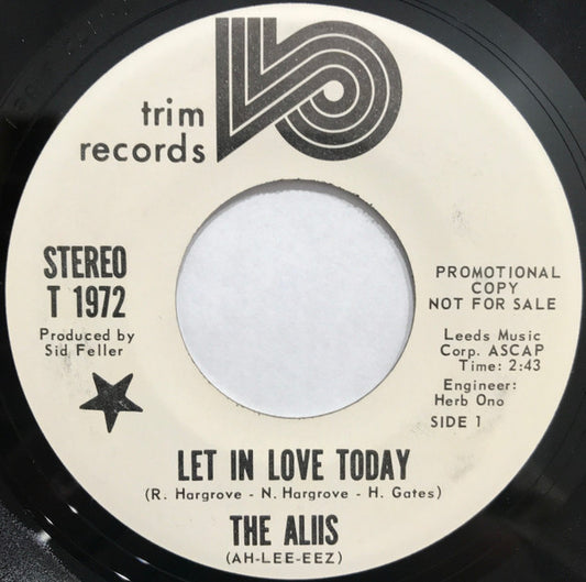The Aliis - Let In Love Today / Love Looks So Good On You (7", Promo)