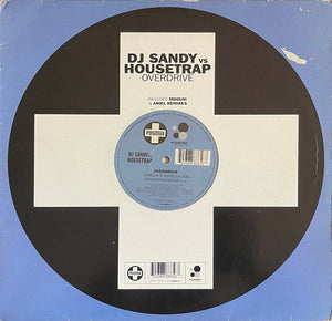 DJ Sandy (4) Vs Housetrap - Overdrive (12")