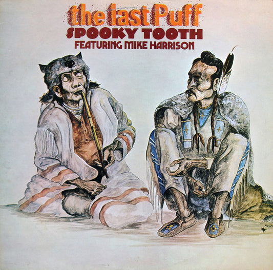 Spooky Tooth Featuring Mike Harrison (2) - The Last Puff (LP, Album)