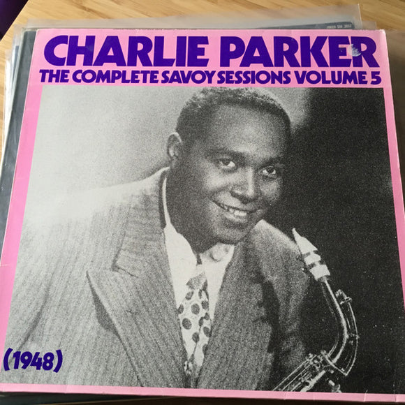 Charlie Parker - The Complete Savoy Sessions Vol 5 1948 (LP, Comp)