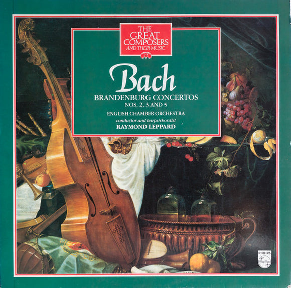 Bach* / English Chamber Orchestra / Raymond Leppard - Brandenburg Concertos Nos. 2, 3 And 5 (LP, RE)
