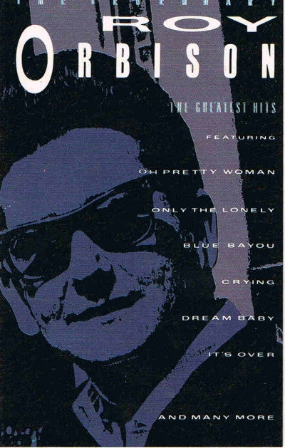 Roy Orbison - The Legendary Roy Orbison - The Greatest Hits (Cass, Comp)