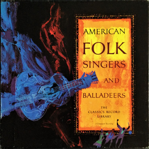 Various - American Folk Singers And Balladeers (4xLP, Comp + Box)
