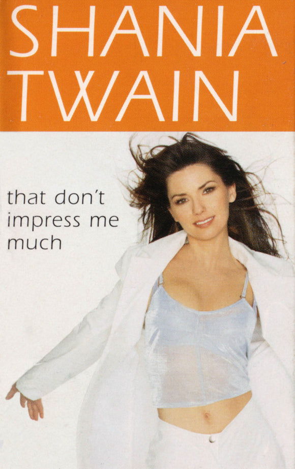 Shania Twain - That Don't Impress Me Much (Cass, Single)