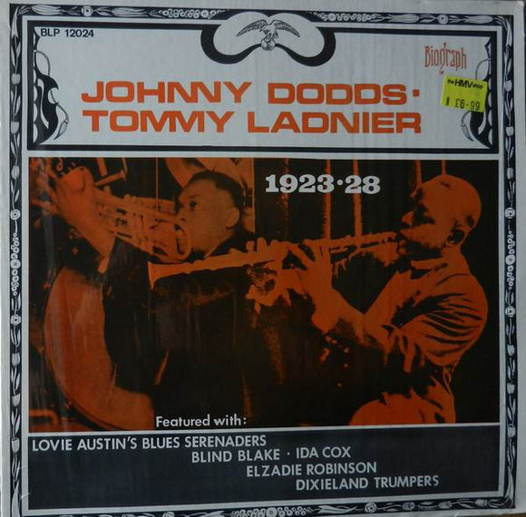 Johnny Dodds • Tommy Ladnier Featured With Lovie Austin's Blues Serenaders, Blind Blake, Ida Cox, Elzadie Robinson, Dixieland Trumpers* - 1923•28 (LP, Comp)