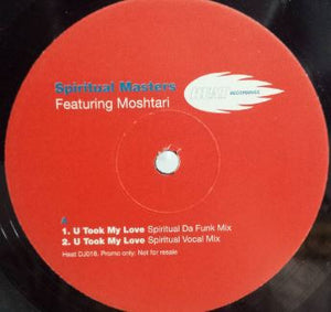 Spiritual Masters Featuring Moshtari - U Took My Love (12", Promo)