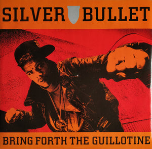 Silver Bullet - Bring Forth The Guillotine (12", Single)