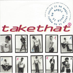 Take That - Could It Be Magic (7", Single, P/Mixed, Inj)
