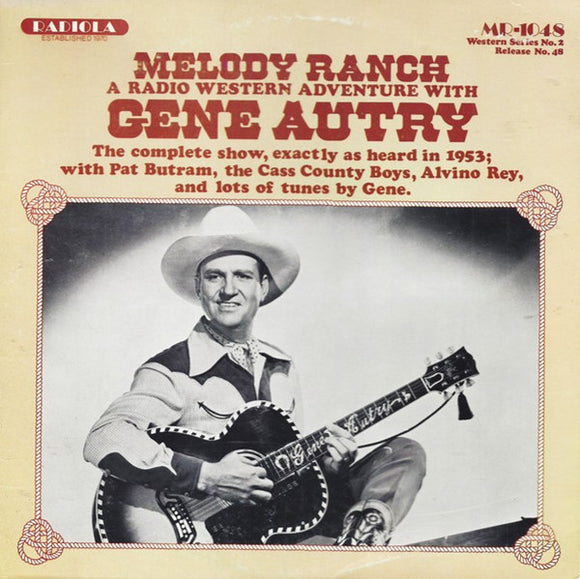 Gene Autry And Hopalong Cassidy - Melody Ranch-A Radio Adventure With Gene Autry/Hopalong Cassidy in Gunhawk Convention (LP)