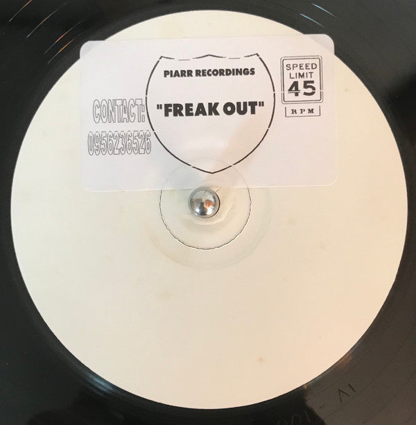 Piarr Recordings - Freak Out (12", S/Sided, W/Lbl)