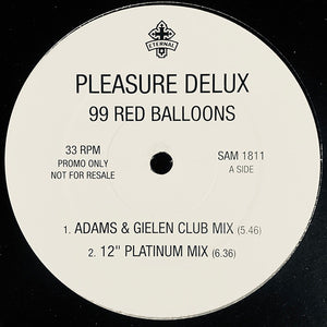 Pleasure Deluxe - 99 Red Balloons (12", Promo)