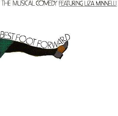 Hugh Martin, Ralph Blane, Liza Minnelli - Best Foot Forward (LP, Album, RE)