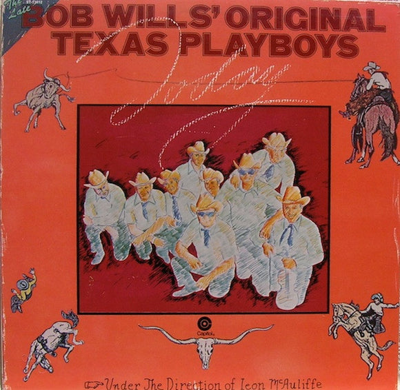 The Late Bob Wills' Original Texas Playboys Under The Direction Of Leon McAuliffe* - Today (LP)