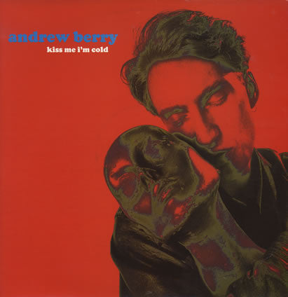 Andrew Berry - Kiss Me I'm Cold (12
