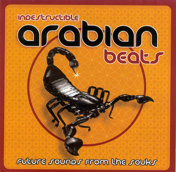 Various - Indestructible Arabian Beats - Future Sounds From The Souks (CD, Comp)