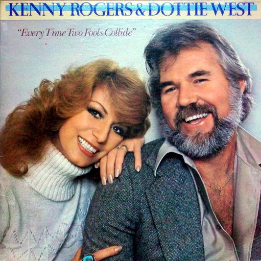 Kenny Rogers & Dottie West - Every Time Two Fools Collide (LP, Album)