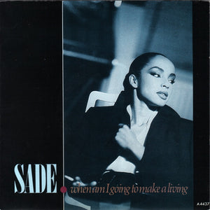 Sade - When Am I Going To Make A Living (7")