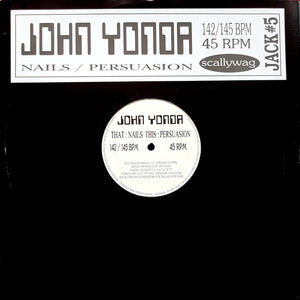 John Yonda - Nails / Persuasion (12")