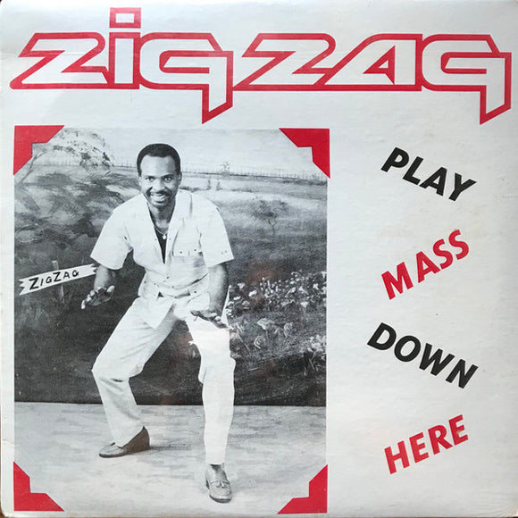 Zig Zag* - Play Mass Down Here (LP, Album)