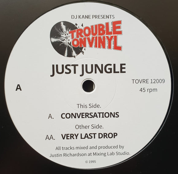 Just Jungle - Conversations / Very Last Drop (12