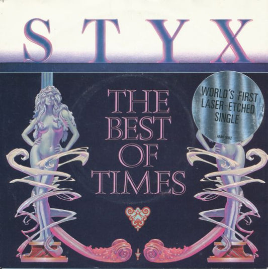 Styx - The Best Of Times (7", Single, Etch)