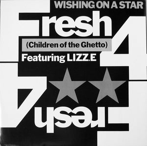 Fresh 4 (Children Of The Ghetto)* Featuring Lizz.E* - Wishing On A Star (12", Single)