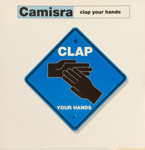 Camisra - Clap Your Hands (12")