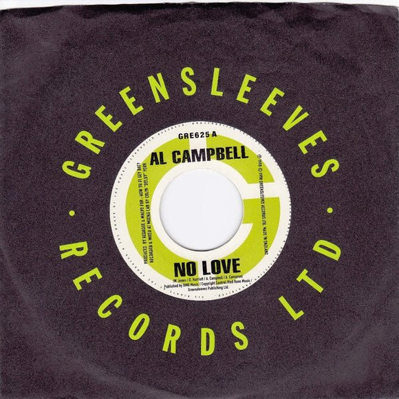 Al Campbell / Sabba Tooth* - No Love / Jah Is The Ultimate (7