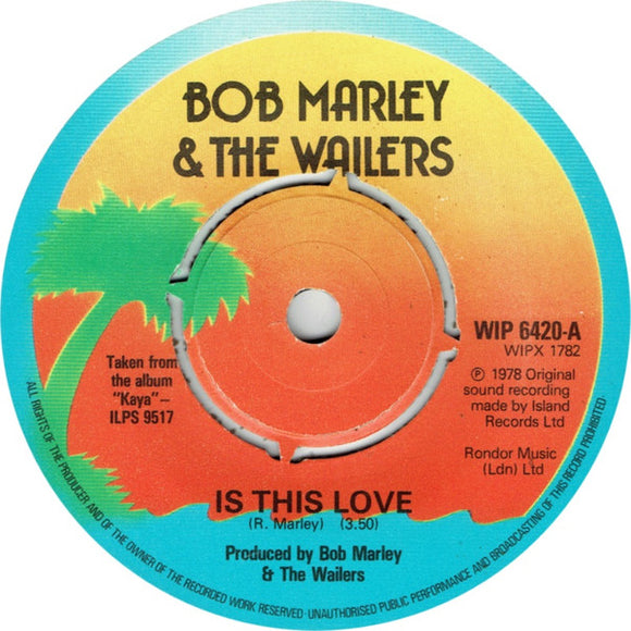 Bob Marley & The Wailers - Is This Love (7