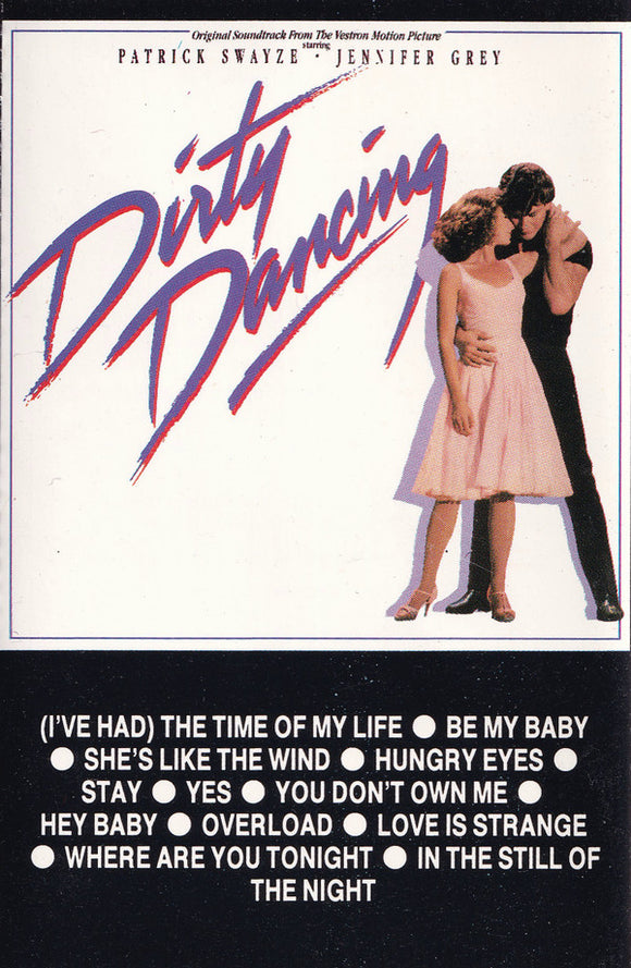 Various - Dirty Dancing (Original Soundtrack From The Vestron Motion Picture) (Cass, Album, Comp)