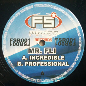 Mr. Fli - Incredible / Professional (12")