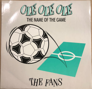 The Fans - Ole Ole Ole (12")