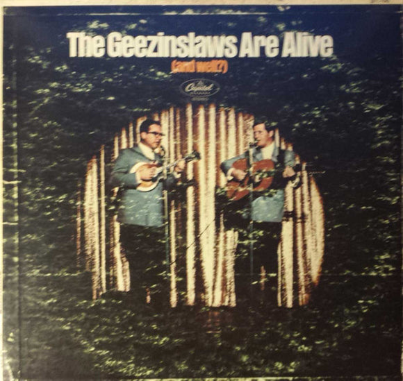 The Geezinslaw Brothers - The Geezinslaws Are Alive (And Well?) (LP, Album)