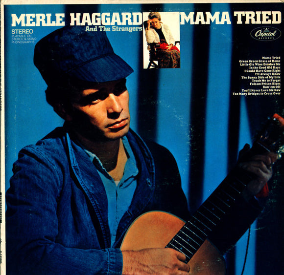 Merle Haggard And The Strangers (5) - Mama Tried (LP, Album, Club)
