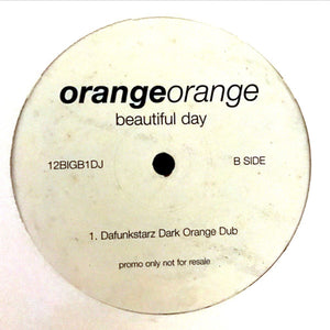 Orange Orange - Beautiful Day (12", Promo)