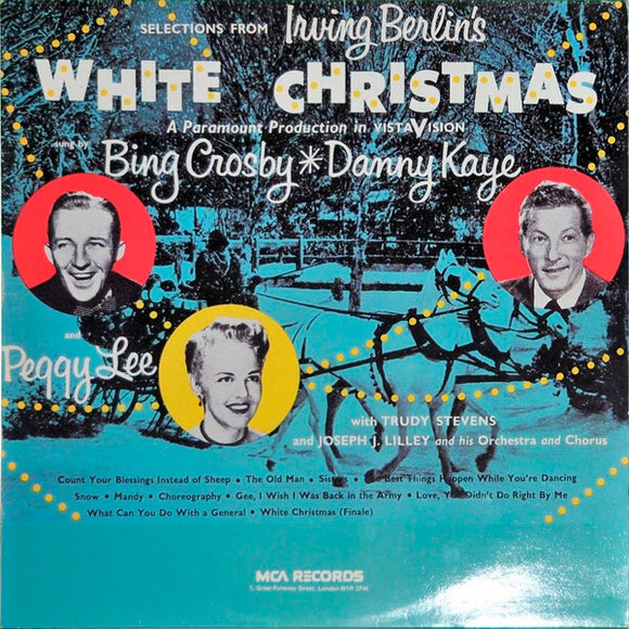 Irving Berlin, Bing Crosby, Danny Kaye (2) And Peggy Lee - Selections From Irving Berlin's White Christmas (LP, RE, CBS)