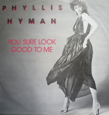 Phyllis Hyman - You Sure Look Good To Me (12", Single, Two)