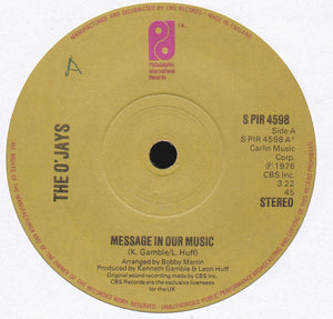 The O'Jays - Message In Our Music (7", Single, Sol)
