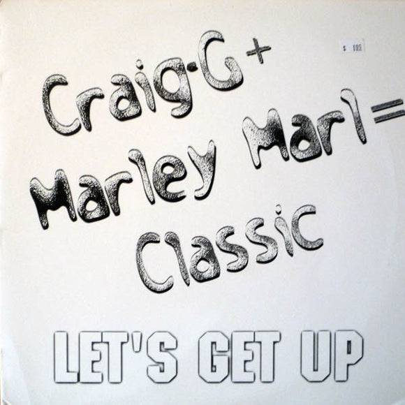 Craig G + Marley Marl - Let's Get Up (12